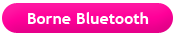 Borne Bluetooth